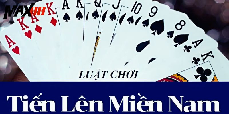 Chi tiết cách thức tham gia game bài Tiến lên miền Nam cho người mới
