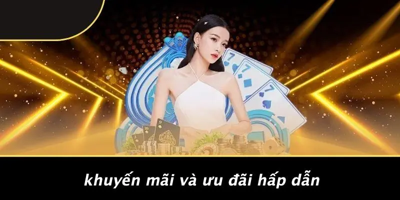 Khuyến Mãi Và Ưu Đãi Hấp Dẫn