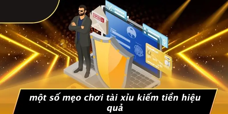Một Số Mẹo Chơi Tài Xỉu Kiếm Tiền Hiệu Quả