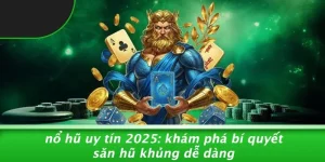 nổ hũ uy tín 2025