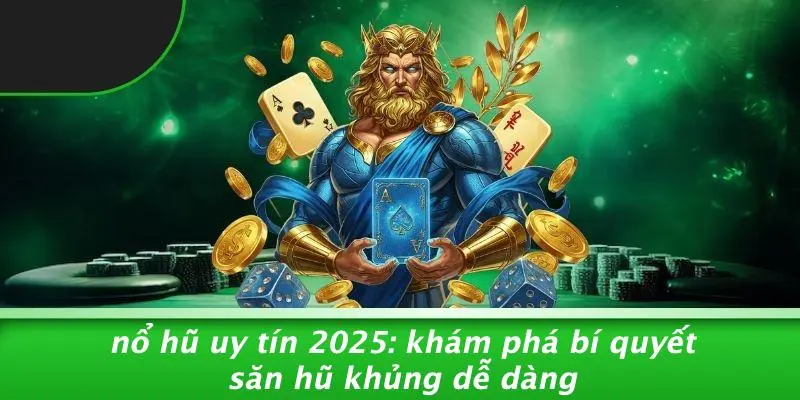 nổ hũ uy tín 2025