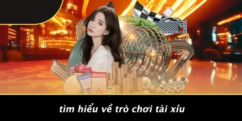 Tìm Hiểu Về Trò Chơi Tài Xỉu